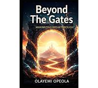 Beyond the Gates: Maximizing Breakthrough