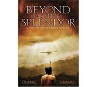 Beyond the Gates of Splendor - Beyond the Gates of Splendor