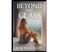 Beyond The Glass