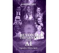 BEYOND THE GRAVE with AI Legendary Athletes Speak