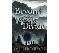 Beyond the Great Divide: Book 1