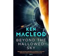 Beyond the Hallowed Sky : Book One of the Lightspeed Trilogy