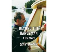 BEYOND THE HANDYMAN: A Life Story