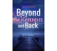 Beyond the Heavens and Back