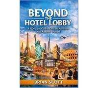 BEYOND THE HOTEL LOBBY: A 2026 Travel Guide to Cities and Attractions Near Radisson Locations