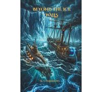 BEYOND THE ICE WALLS