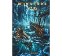 BEYOND THE ICE WALLS