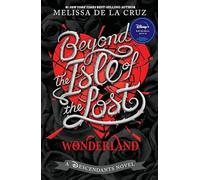 Beyond the Isle of the Lost