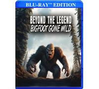 Beyond The Legend - Bigfoot Gone Wild (Blu-ray)