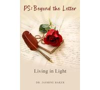 Beyond the Letter: Living in Light: 2