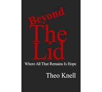 Beyond The Lid: Where All That Remains Is Hope