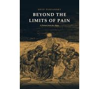 Beyond the Limits of Pain: A Picture from the Abyss
