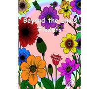 Beyond the Lines: Flowers