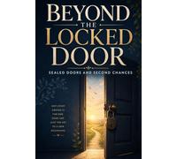 Beyond the Locked Door: Sealed doors and second chances