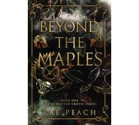 Beyond The Maples: The Dusted Crown Series: Book One - NUOVO
