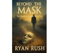 Beyond The Mask: The Unspoken Stories: Book Five
