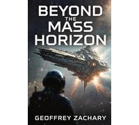 BEYOND THE MASS HORIZON