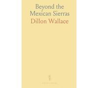 Beyond the Mexican Sierras