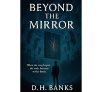 Beyond the Mirror