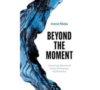 Beyond the Moment: Connecting Histories of Latinx Performance and Resistance