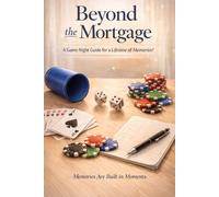 Beyond the Mortgage: A Game Night for a Lifetime of Memories!