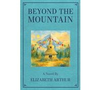 Beyond The Mountain: A Novel: 2