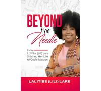 Beyond The Needle: How Lalitibe (Lili) Lare Stitched Her Life to God’s Mission