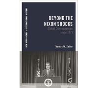 Beyond the Nixon Shocks: Global Consequences Since 1971