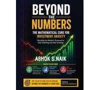 Beyond the Numbers: A Strategic Guide for Small Investors: Smart Investing Tactics for Busy Individuals