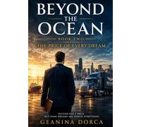 Beyond The Ocean -BOOK TWO: THE PRICE OF EVERY DREAM
