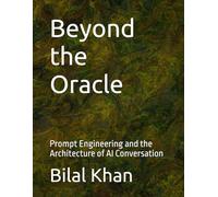 Beyond the Oracle: Prompt Engineering and the Architecture of AI Conversation