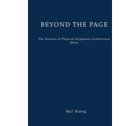 BEYOND THE PAGE: The Genesis of Physical Alignment Architecture (PAA)