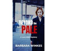 Beyond the Pale: A Luce Allen Mystery: 4