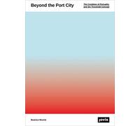 Beatrice Moretti Beyond the Port City (Tascabile)