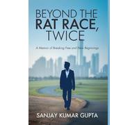 Beyond The Rat Race, Twice