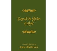Beyond the Realm of Light