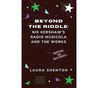 Beyond The Riddle: Nik Kershaw's Radio Musicola and The Works