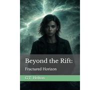 Beyond the Rift:: Fractured Horizon: 2