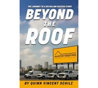 Beyond The Roof: The Journey to a $10 Billion Success Story