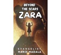 Beyond The Scars: Zara