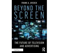 Beyond the Screen: The Future of Television and Advertising