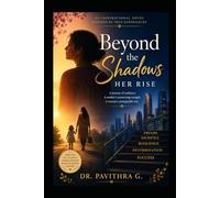 Beyond the shadow : Her Rise