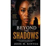Beyond the Shadows