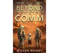 Beyond the Shatter Mines of GOMM