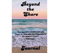 Beyond the Shore Journal: 6 x 9 | Hardback Cover | 100 Pages | Ocean Inspired
