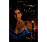 Beyond the Silence