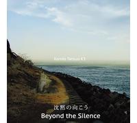 沈黙の向こう Beyond The Silence