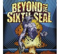 Beyond the Sixth Seal - Resurrection of Everything Tough