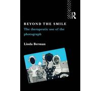 Beyond the Smile: The Therapeutic Use of the Photograph