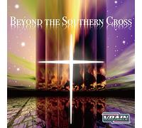 Beyond The Southern Cross / ビヨンド・ザ・サウザンクロス
